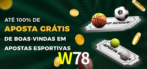 W78bet Ate 100% de Aposta Gratis